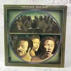 Ship Ahoy by O’jays