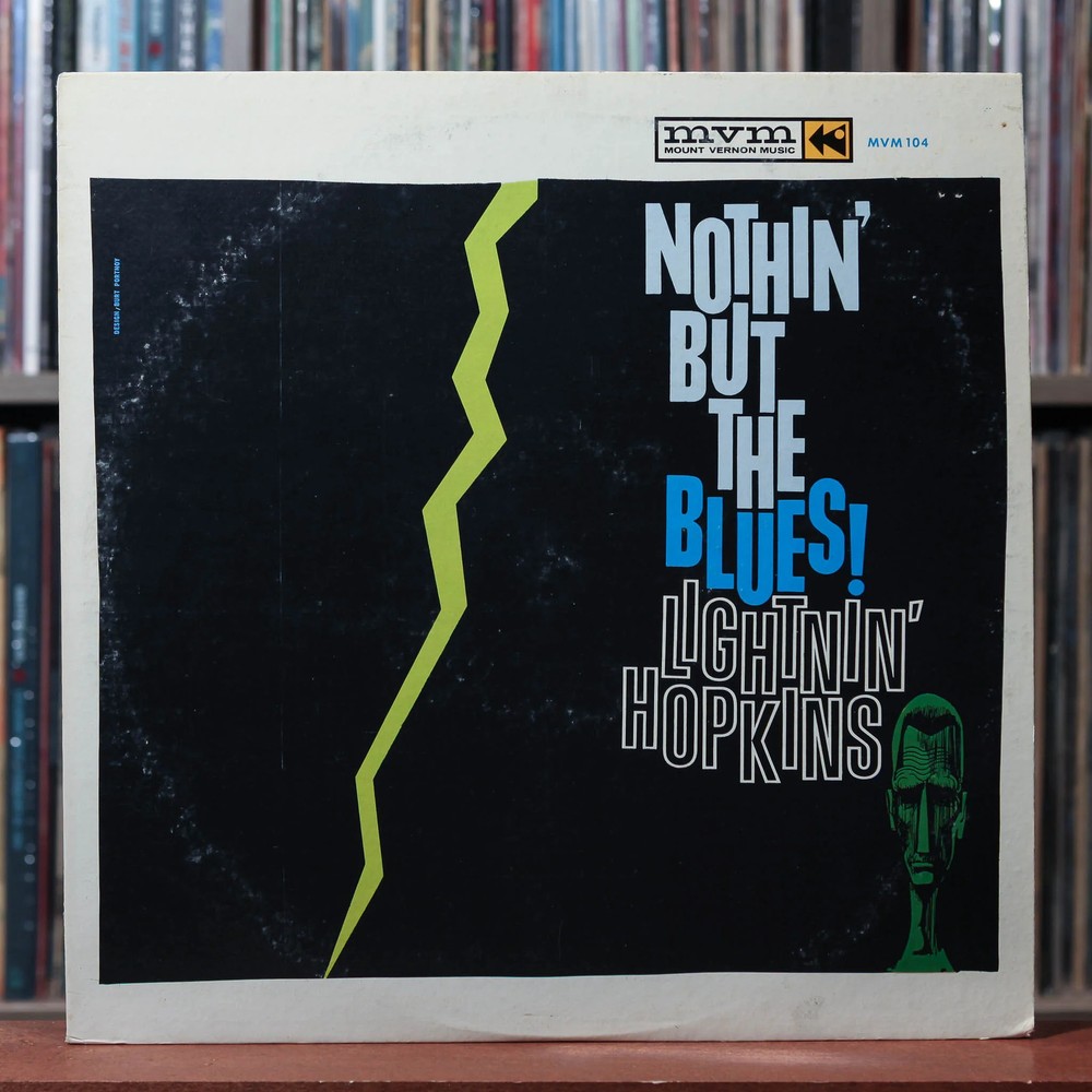 Lightnin’ Hopkins – Nothin’ But The Blues! – MONO – 1962 Mount Vernon, VG/VG