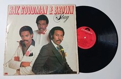 Ray, Goodman & Brown – Stay Vinyl LP – 1981 Polydor – Plays Great!