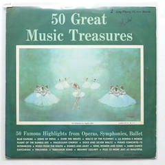 50 Great Music Treasures Famous Highlights From Operas, Symphonies, Ballet 2-LP