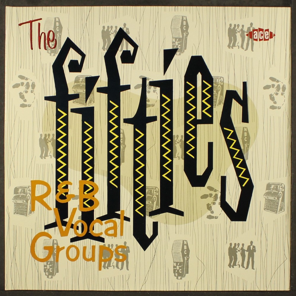 VARIOUS: the fifties: r&b vocal groups ACE 12″ LP 33 RPM United Kingdom