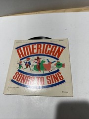 Scholastic Records: AMERICAN SONGS TO SING Record #SCC2745 – 1976 – 33 1/3Rpm