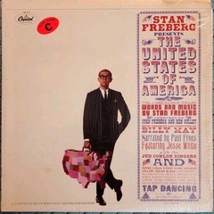 Stan Freeberg Presents The United States Of America Vinyl LP