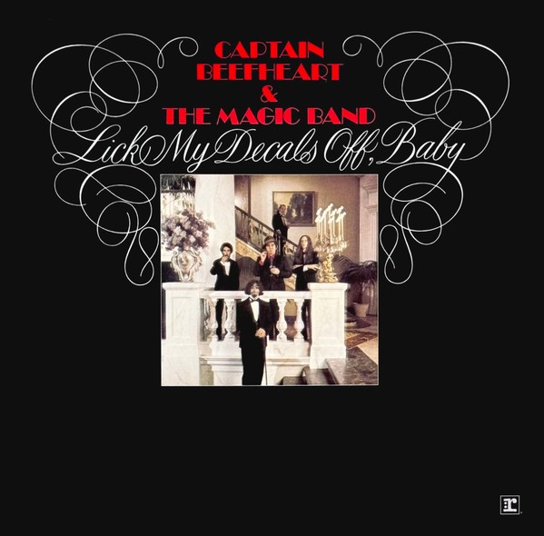 Captain Beefheart & The Magic Band – Lick My Decals Off, Baby (LP, Album, RE + L