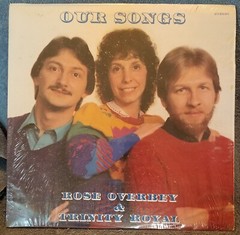 Rose Overbey TRINITY ROYAL Our Songs 1983 LP Gospel GRANITE CITY Records #LP6054
