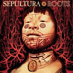 Sepultura – Roots [New Vinyl LP]