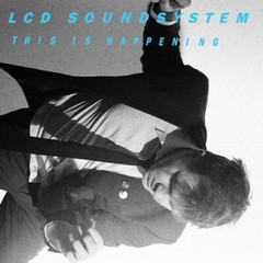 This Is Happening by LCD Soundsystem (Record, 2010)