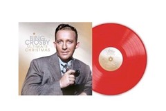 Bing Crosby – Ultimate Christmas – Candy Apple Red VINYL RECORD LP – NEW SEALED