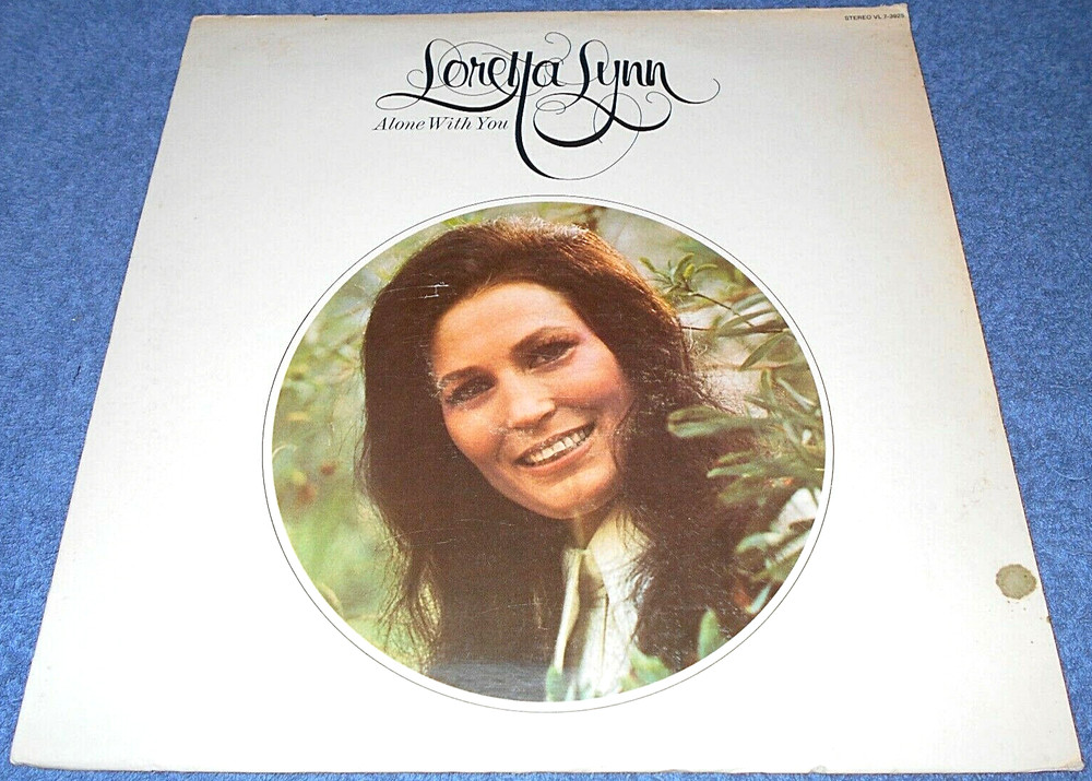 LORETTA LYNN – ALONE WITH YOU – VINYL LP RECORD – 1972 VOCALION RECORDS – NICE