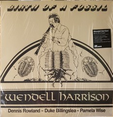 Wendell Harrison – Birth Of A Fossil – JAZZ *NEW/COLOR/VMP*