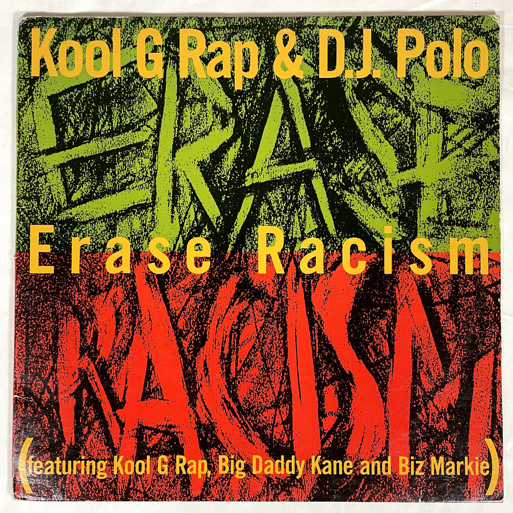 KOOL G RAP & DJ POLO Erase Racism Vinyl 12″ Single 1990 Hip Hop