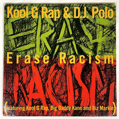 KOOL G RAP & DJ POLO Erase Racism Vinyl 12″ Single 1990 Hip Hop
