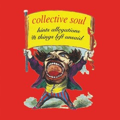 Collective Soul – Hints, Allegations & Things Left Unsaid – Vinyl – New