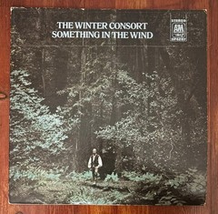 Paul Winter – The Winter Consort Something In The Wind – 12” LP PROMO COPY