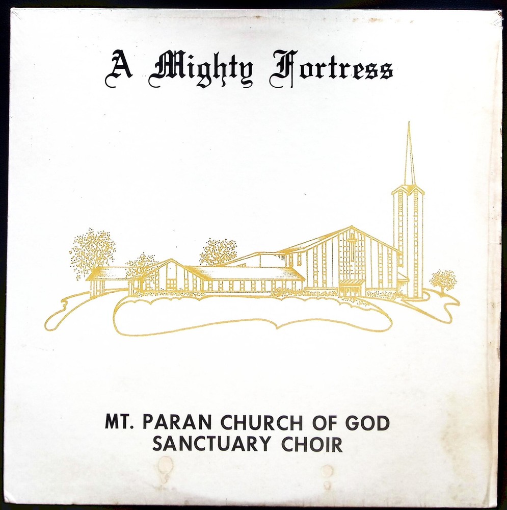 A MIGHTY FORTRESS AT. PARAN CHURCH OF GOD SANCTUARY CHOIR VINYL LP 222-76