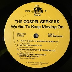The Gospel Seekers ‎– We Got To Keep Moving On LP Soul Funk 33rpm Vinyl 1985 US