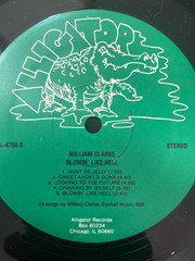 William Clarke – Blowin’ Like Hell Vinyl LP Alligator Records 1990 EX/EX