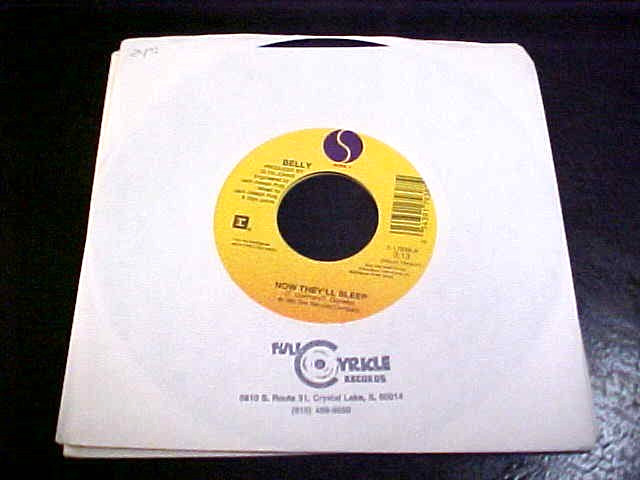 BELLY 45 Sire 1990’s ROCK Now They’ll Sleep UNPLAYED OLD STORE STOCK NOS