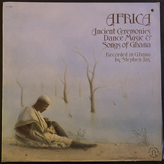 Africa: Ancient Ceremonies, Dance Music & Songs Of Ghana by Various (Vinyl, 1979