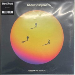 Above & Beyond – Bigger Than All Of Us