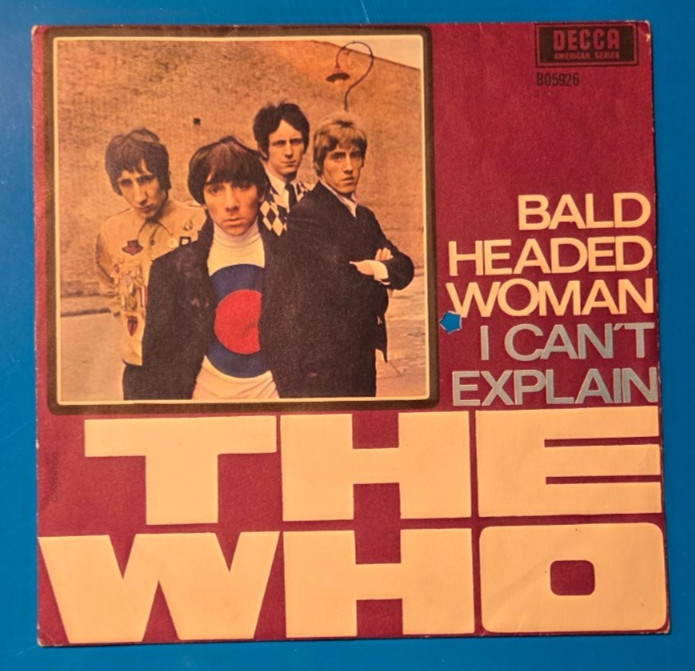 7″ – THE WHO – BALD HEADED WOMAN / I CAN’T EXPLAIN