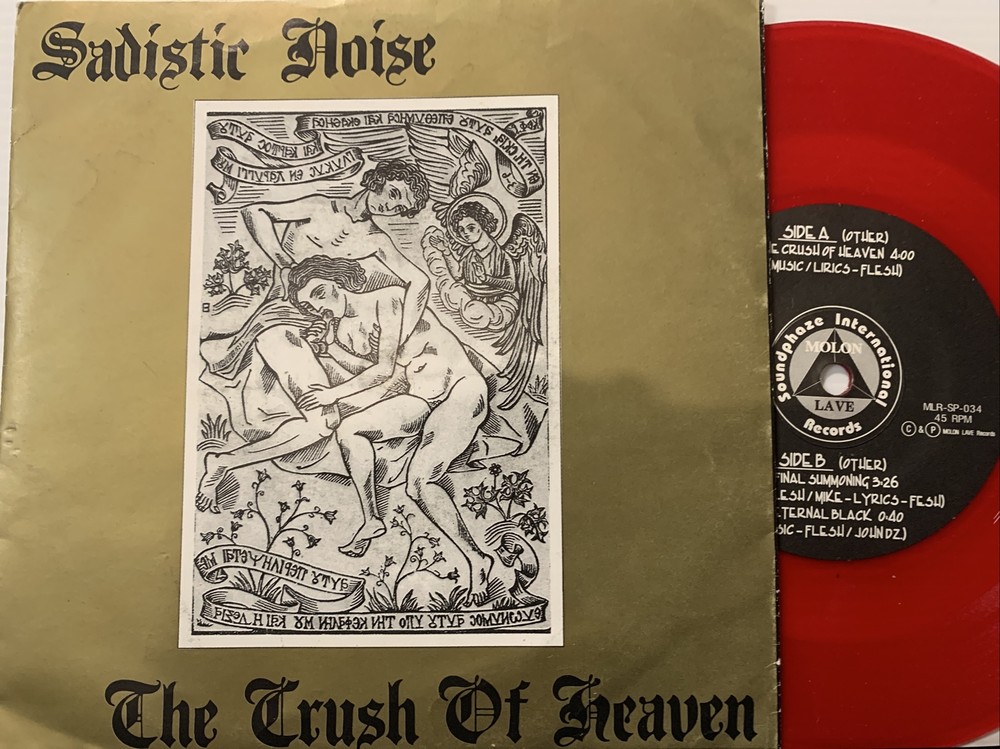 Sadistic Noise ‎– The Crush Of Heaven 7″ 1993 Single Molon Lave ‎MLR-SP-034 RARE