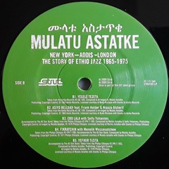 Mulatu Astatke – New York – Addis – London – The Story Of Ethio Jazz 1965-1975 –