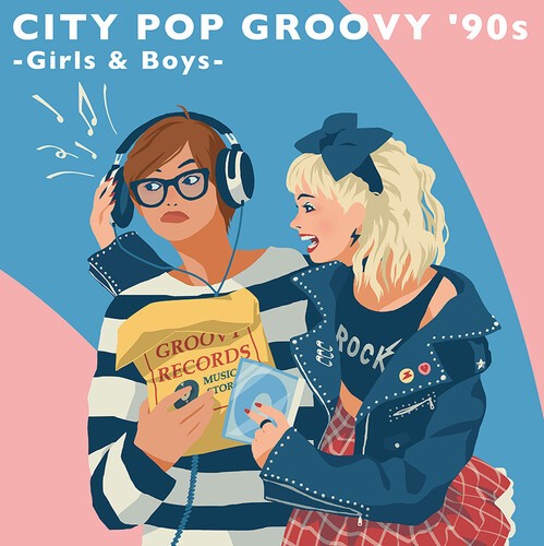 Various Artists – City Pop Groovy ’90s: Girls & Boys (Various Artists) [New Viny