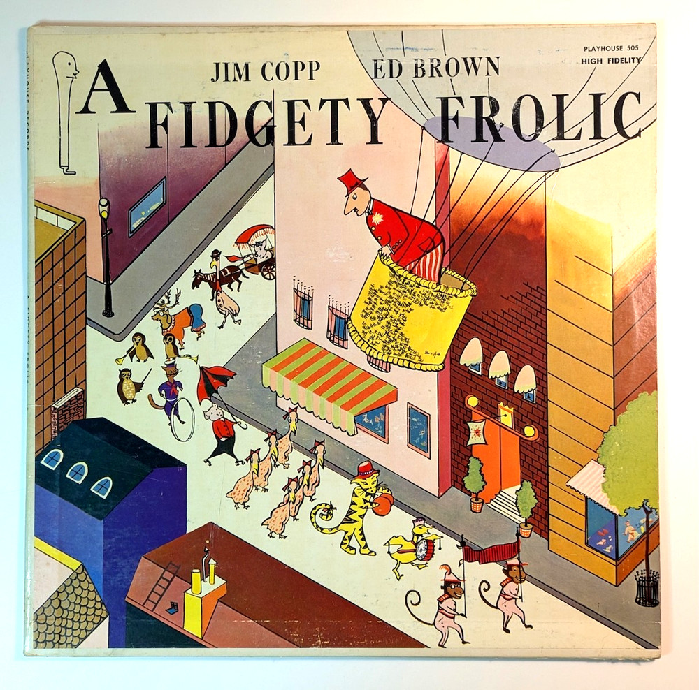 Jim Copp and Ed Brown A FIDGETY FROLIC Playhouse 1962 LP VG+ Vinyl Record
