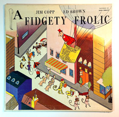 Jim Copp and Ed Brown A FIDGETY FROLIC Playhouse 1962 LP VG+ Vinyl Record