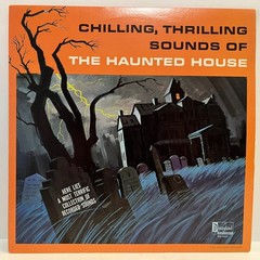 Chilling Thrilling Sounds Of Haunted House (Halloween)- 12″ Vinyl Record LP – EX
