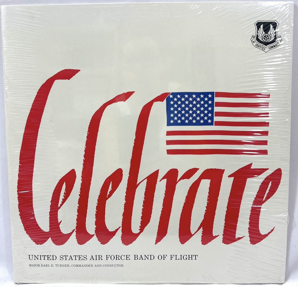 United States Air Force Band of Flight “Celebrate” 1986 Vinyl Record LP SEALED