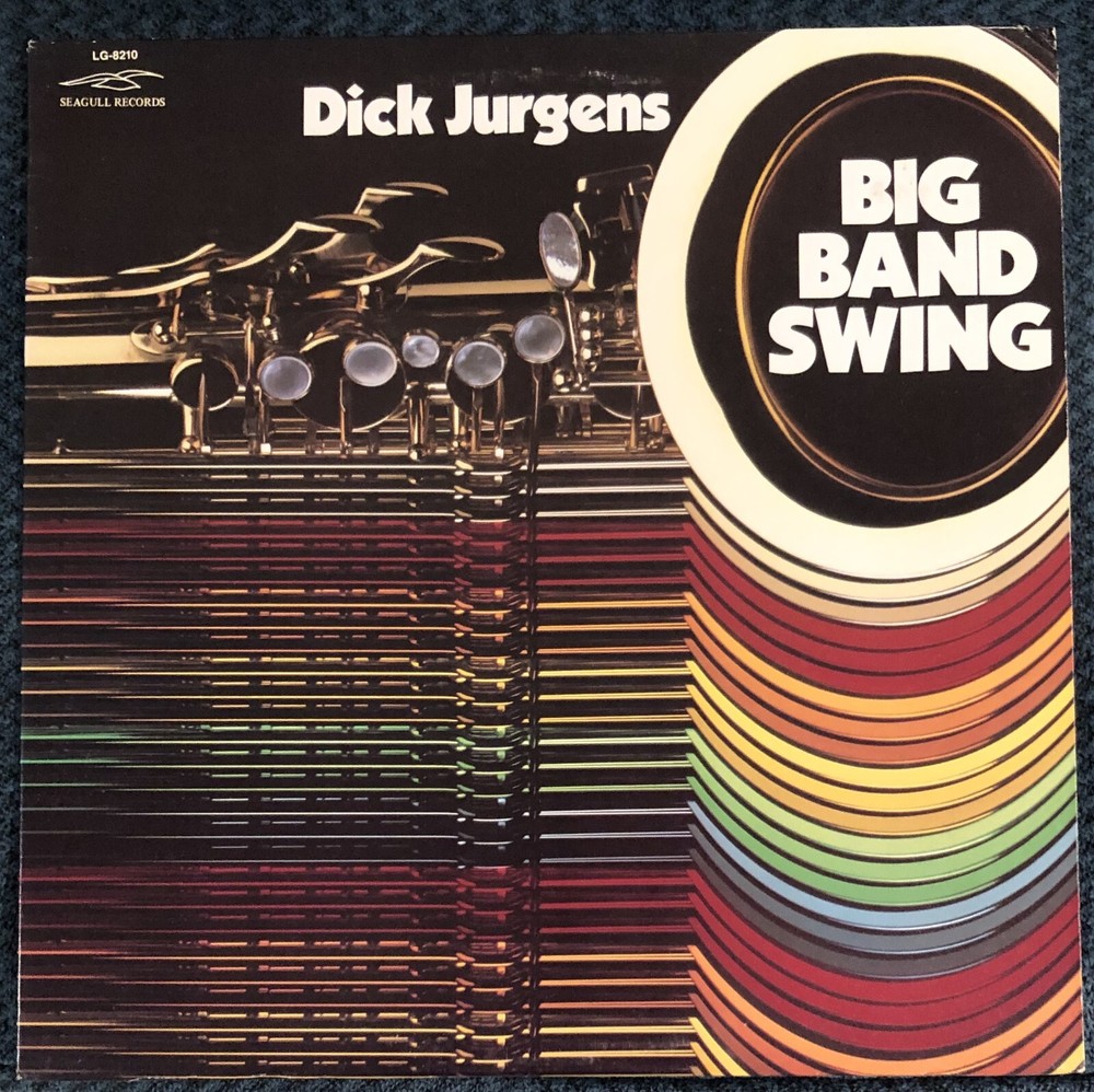 Dick Jurgens – Big Band Swing LP – 1982 Seagull jazz – Near Mint