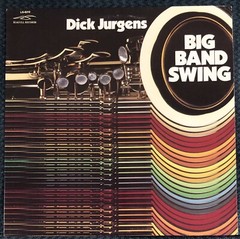 Dick Jurgens – Big Band Swing LP – 1982 Seagull jazz – Near Mint