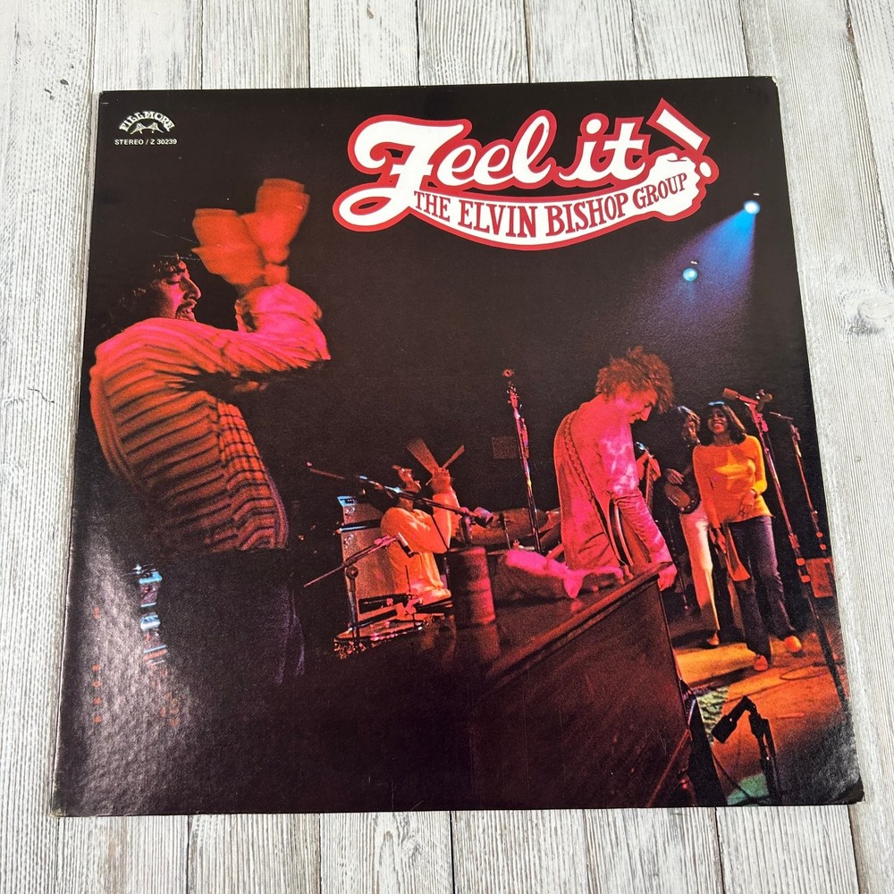 Elvin Bishop Group – Feel It! LP Record 1970 Fillmore Blues Rock 33 RPM