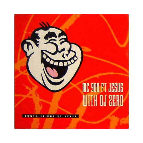MC 900 Ft Jesus With DJ Zero – Truth Is Out Of Style (VINYL)
