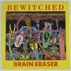Bewitched Vinyl Brain Eraser 1990 Alternative Rock 12″