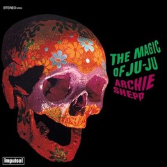 Archie Shepp – Magic Of Ju-Ju (Verve By Request Series) [New Vinyl LP] 180 Gram