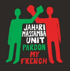 Jahari Massamba Unit – Pardon My French NEW Sealed Vinyl LP Album