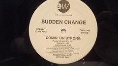 Sudden Change “Comin On Strong” 12″ Vinyl 2 Records Harlem Mix East/West Records
