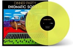 Dinner Party ENIGMATIC SOCIETY New Limited Edition Yellow Colored Vinyl LP