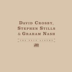 David Crosby, Stephen Stills & Graham Nash – The Solo Albums [4-lp]