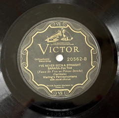 1920s Pre War Jazz Fred Waring I’ve Never Seen A Straight Banana 78 RPM Record