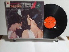 LATIN/ SPANISH SONGS OF SPAIN/ EXCELLENT LP 1962 NJAVIER SOLIS CALIENTE MONO