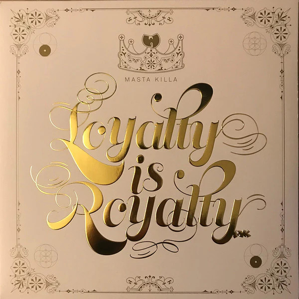 Masta Killa – Loyalty Is Royalty