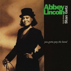 You Gotta Pay the Band by Lincoln, Abbey / Getz, Stan (Record, 2021)