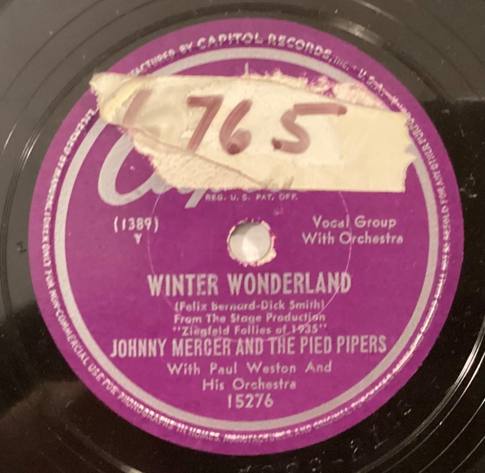 Johnny Mercer, Pied Pipers – 78 rpm Capitol 15276: Winter Wonderland/If I Knew