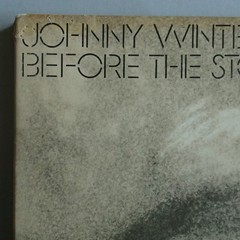 Johnny Winter Before The Storm Vinyl Lp Janus #2JSL-3056 1973 2XLP Gatefold