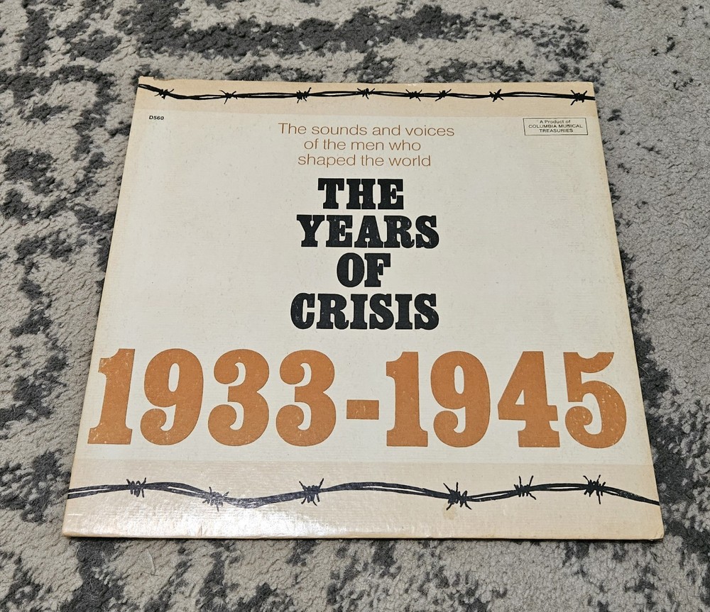 The Years of Crisis 1933–1945 WWII Various Artists Vinyl LP VG+ Columbia