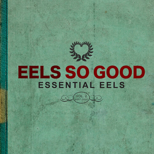 Eels – Eels So Good: Essential Eels, Vol. 2 (2007-2020) [New Vinyl LP]